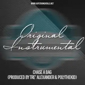 Instrumental: PolyTheKid - Chase A Bag (Prod. By Tre’ Alexander & PolyTheKid)